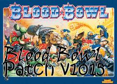 Box art for Blood Bowl Patch v1015