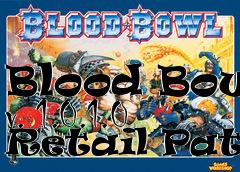 Box art for Blood Bowl v. 1.0.1.0 Retail Patch