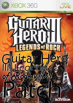 Box art for Guitar Hero III: Legends of Rock v1.31 Patch