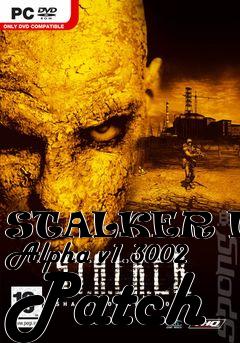 Box art for STALKER Lost Alpha v1.3002 Patch