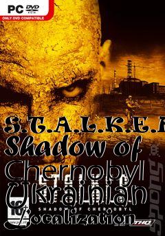 Box art for S.T.A.L.K.E.R. Shadow of Chernobyl Ukrainian Localization