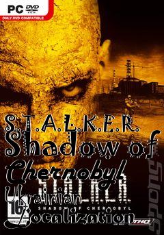 Box art for S.T.A.L.K.E.R. Shadow of Chernobyl Ukrainian Localization