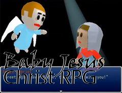 Box art for Baby Jesus Christ RPG