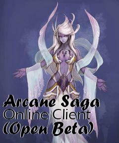 Box art for Arcane Saga Online Client (Open Beta)