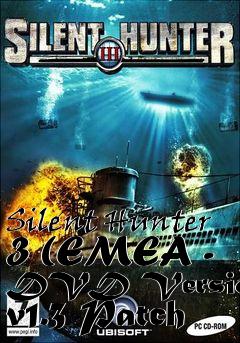 Box art for Silent Hunter 3 (EMEA - DVD Version) v1.3 Patch