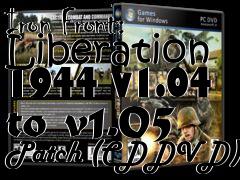 Box art for Iron Front: Liberation 1944 v1.04 to v1.05 Patch (CDDVD)