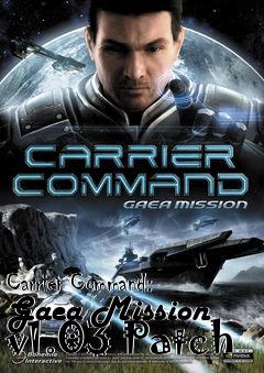 Box art for Carrier Command: Gaea Mission v1.03 Patch