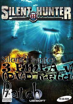 Box art for Silent Hunter 3 EMEA v1.2 (DVD Retail) Patch