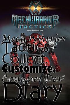 Box art for MechWarrior Tactics - Collect. Customize. Conquer Dev Diary