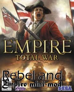 Box art for Rebel and Empire mini-mod