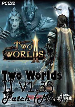 Box art for Two Worlds II v1.35 Patch (Mac)