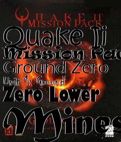 Box art for Quake Ii Mission Pack: Ground Zero