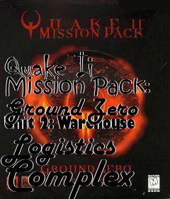 Box art for Quake Ii Mission Pack: Ground Zero