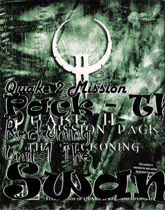 Box art for Quake 2 Mission Pack - The Reckoning