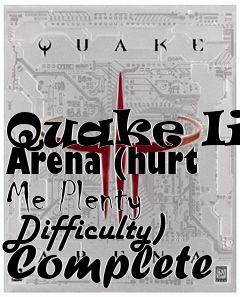 Box art for Quake Iii Arena (hurt Me Plenty Difficulty)