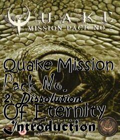 Box art for Quake Mission Pack No. 2: Dissolution Of Eternity