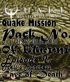 Box art for Quake Mission Pack No. 2: Dissolution Of Eternity