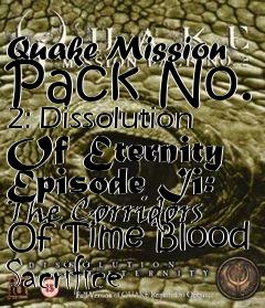 Box art for Quake Mission Pack No. 2: Dissolution Of Eternity