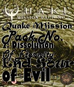 Box art for Quake Mission Pack No. 2: Dissolution Of Eternity