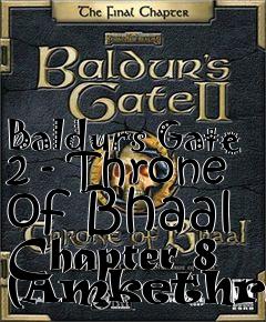 Box art for Baldurs Gate 2 - Throne of Bhaal