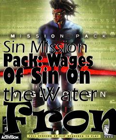 Box art for Sin Mission Pack: Wages Of Sin