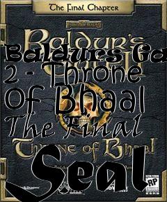 Box art for Baldurs Gate 2 - Throne of Bhaal
