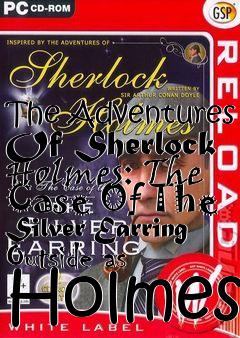 Box art for The Adventures Of Sherlock Holmes: The Case Of The Silver Earring