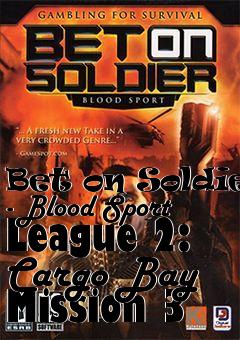 Box art for Bet on Soldier - Blood Sport