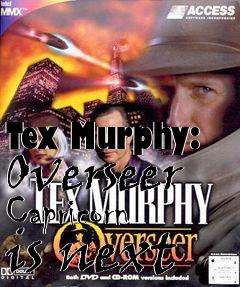 Box art for Tex Murphy: Overseer