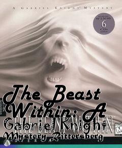 Box art for The Beast Within: A Gabriel Knight Mystery