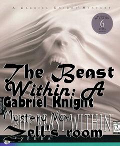 Box art for The Beast Within: A Gabriel Knight Mystery