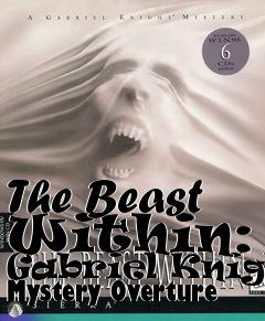 Box art for The Beast Within: A Gabriel Knight Mystery