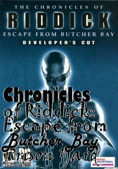 Box art for Chronicles of Riddick: Escape from Butcher Bay