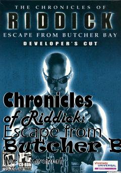 Box art for Chronicles of Riddick: Escape from Butcher Bay