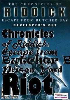 Box art for Chronicles of Riddick: Escape from Butcher Bay