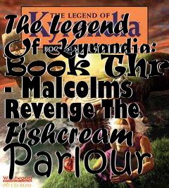 Box art for The Legend Of Kyrandia: Book Three - Malcolms Revenge