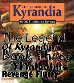 Box art for The Legend Of Kyrandia: Book Three - Malcolms Revenge