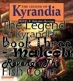 Box art for The Legend Of Kyrandia: Book Three - Malcolms Revenge