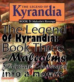 Box art for The Legend Of Kyrandia: Book Three - Malcolms Revenge