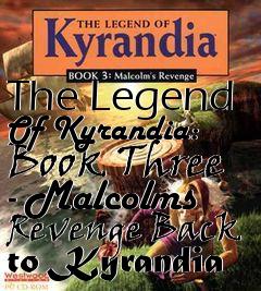 Box art for The Legend Of Kyrandia: Book Three - Malcolms Revenge