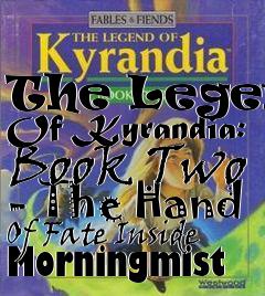 Box art for The Legend Of Kyrandia: Book Two - The Hand Of Fate