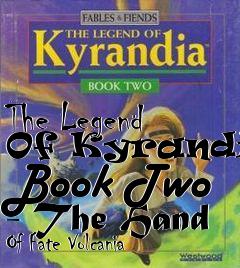 Box art for The Legend Of Kyrandia: Book Two - The Hand Of Fate