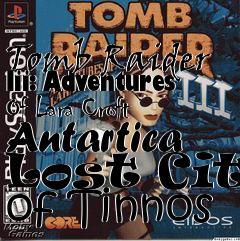 Box art for Tomb Raider Iii: Adventures Of Lara Croft