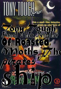 Box art for Tony Tough And The Night Of Roasted Moths