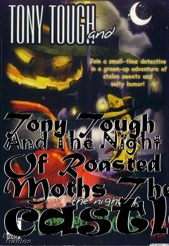 Box art for Tony Tough And The Night Of Roasted Moths