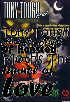 Box art for Tony Tough And The Night Of Roasted Moths