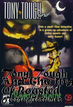 Box art for Tony Tough And The Night Of Roasted Moths