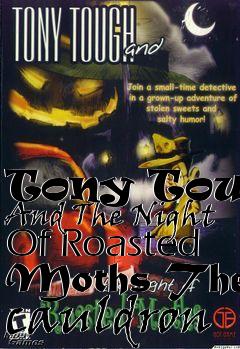 Box art for Tony Tough And The Night Of Roasted Moths