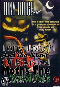 Box art for Tony Tough And The Night Of Roasted Moths