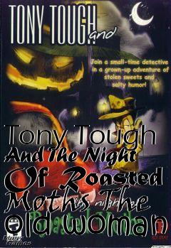 Box art for Tony Tough And The Night Of Roasted Moths